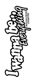 IWANNA BE EVERYTHING... IMAGINATION UNLIMITED logo
