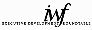 IWF EXECUTIVE DEVELOPMENT ROUNDTABLE logo