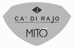 J CA' DI RAJO 1931 MITÓ logo