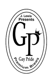 J. LEWIS PRESENTS G P GAY PRIDE PREMIUM BREWS logo