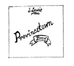 J. LEWIS PRESENTS PROVINCETOWN BREW logo