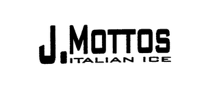 J. MOTTOS ITALIAN ICE