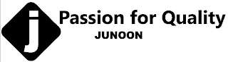 J PASSION FOR QUALITY JUNOON logo