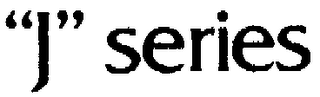 "J" SERIES logo