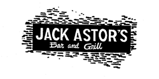 JACK ASTOR'S BAR AND GRILL