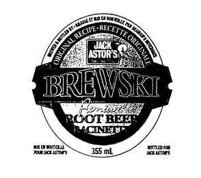 JACK ASTOR'S BREWSKI PREMIUM ROOT BEER RADINETTE BREWED & BOTTLED BY. BRASSE ET IS EN BOUTELILLE PAR SEAMAN'S BEVERAGES ORIGINAL RECIPE . RECETTE ORIGINALE MIS EN BOUTEILLE POUR JACK ASTOR'S BOTTLED FOR JACK ASTOR'S logo