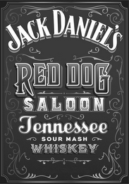 JACK DANIEL'S RED DOG SALOON TENNESSEE SOUR MASH WHISKEY logo