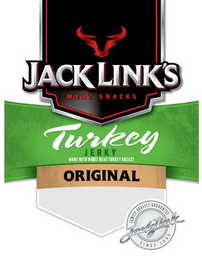 JACK LINK'S MEAT SNACKS TURKEY JERKY MADE WITH WHITE MEAT TURKEY BREAST ORIGINAL FAMILY QUALITY GUARANTEE JACK LINK SINCE 1885 logo