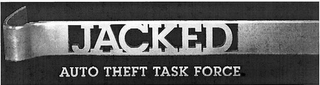 JACKED AUTO THEFT TASK FORCE