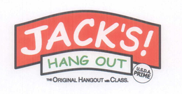 JACK'S! HANG OUT THE ORIGINAL HANGOUT WITH CLASS USDA PRIME logo