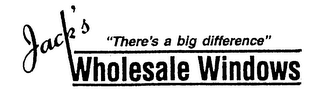 JACK'S "THERE'S A BIG DIFFERENCE" WHOLESALE WINDOWS logo