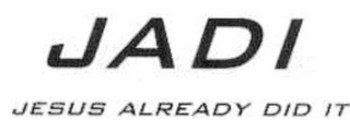 JADI JESUS ALREADY DID IT logo