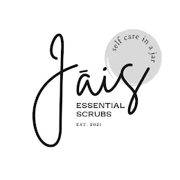 JAIS ESSENTIAL SCRUBS SELF CARE IN A JAR EST. 2021 logo