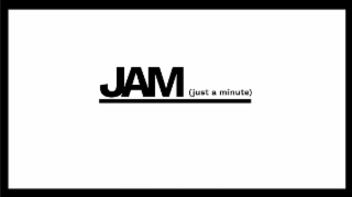 JAM (JUST A MINUTE)