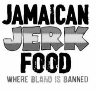 JAMAICAN JERK FOOD WHERE BLAND IS BANNED logo