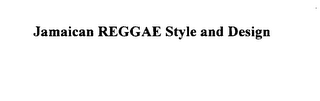 JAMAICAN REGGAE STYLE AND DESIGN logo
