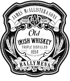 JAMES MCALLISTER & SONS JMA&S CO. TRADE MARK OLD IRISH WHISKEY TRIPLE DISTILLED 46% VOL 1854 700 ML PRODUCT OF IRELAND BALLYMENA logo