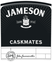 JAMESON ESTABLISHED SINCE 1780 SINE METU CASKMATES JJ&S JOHN JAMESON & SON LIMITED JOHN JAMESON & SON logo