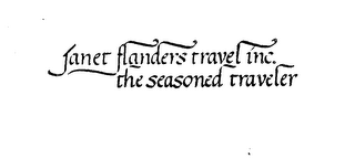 JANET FLANDERS TRAVEL INC. THE SEASONED TRAVELER logo