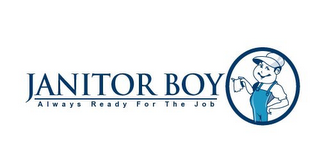 JANITOR BOY ALWAYS READY FOR THE JOB logo