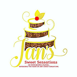 JAN'S SWEET SENSATIONS DO YOUR MOUTH A FLAVOR..EXPERIENCE THE TASTE OF JAN'S SWEET SENSATIONS logo