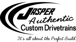 JASPER AUTHENTIC CUSTOM DRIVETRAINS IT'S ALL ABOUT THE PERFECT BUILD. logo