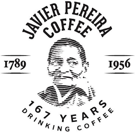 JAVIER PEREIRA COFFEE 1789 1956 167 YEARS DRINKING COFFEE logo
