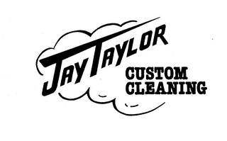 JAY TAYLOR CUSTOM CLEANING logo