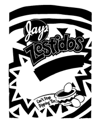 JAYS ZESTIDOS CAN'T STOP DIPPING 'EM logo