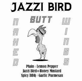 JAZZI BIRD BUTT NAKED WINGS PLAIN · LEMON PEPPER JAZZI BIRD · HONEY MUSTARD SPICY BBQ · GARLIC PARMESAN logo