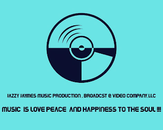 JAZZY JAYMES MUSIC PRODUCTION , BROADCST & VIDEO COMPANY, LLC MUSIC IS LOVE PEACE AND HAPPINESS TO THE SOUL !!! logo