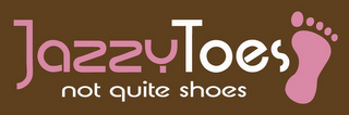 JAZZY TOES NOT QUITE SHOES logo