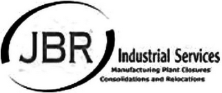 JBR INDUSTRIAL SERVICES MANUFACTURING PLANT CLOSURES CONSOLIDATIONS AND RELOCATIONS logo