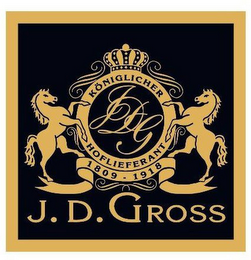 J.D. GROSS KÖNIGLICHER HOFLIEFERANT 1809 -1918 logo