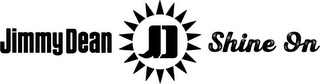 JD JIMMY DEAN SHINE ON logo