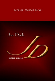 JD JON DARK LITTLE CIGARS PREMIUM TOBACCO BLEND logo