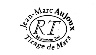 JEAN-MARC AUJOUX TIRAGE DE MARS RT RECEMMENT TIRE logo