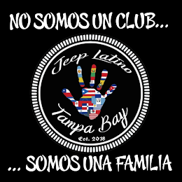 JEEP LATINO TAMPA BAY EST. 2018 NO SOMOS UN CLUB...    ...SOMOS UNA FAMILIA logo