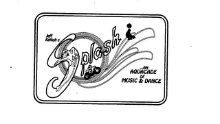 JEFF KUTASH S SPLASH ...AN AQUACADE OF MUSIC & DANCE logo