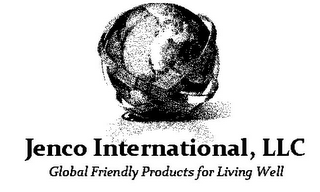 JENCO INTERNATIONAL, LLC GLOBAL FRIENDLY PRODUCTS FOR LIVING WELL logo