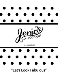JENICA BATH BODY SKIN LOS ANGELES, CA "LET'S LOOK FABULOUS" logo