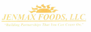 JENMAX FOODS, LLC. "BUILDING PARTNERSHIPS THAT YOU CAN COUNT ON." logo