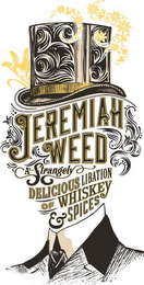 JEREMIAH WEED A STRANGELY DELICIOUS LIBATION OF WHISKEY & SPICES logo