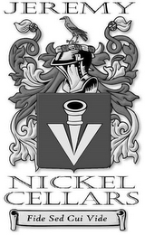 JEREMY NICKEL CELLARS FIDE SED CUI VIDEV logo