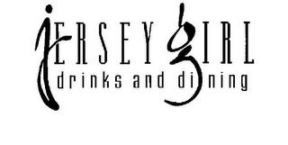 JERSEY GIRL DRINKS AND DINING logo