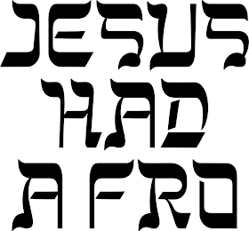 JESUS HAD A FRO logo