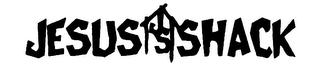 JESUS JS SHACK