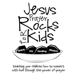 JESUS PRAYER ROCKS FOR KIDS GRACE JOY HEALING WISDOM TEACHING YOUR CHILDREN HOW TO CONNECT WITH GOD THROUGH THE POWER OF PRAYER logo