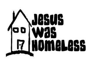 JESUS WAS HOMELESS logo