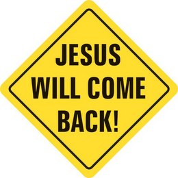 JESUS WILL COME BACK ! logo